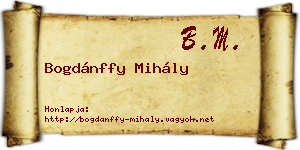 Bogdánffy Mihály névjegykártya